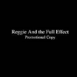 Reggie And The Full Effect : Promotional Copy
